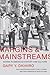 Margins and Mainstreams: As...