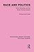 Race and Politics Routledge...