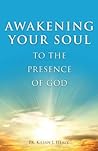 Awakening Your Soul to the Presence of God