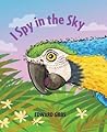 I Spy in the Sky by Edward Gibbs