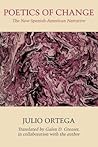 Poetics of Change: The New Spanish-American Narrative (Texas Pan American Series)