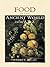 Food in the Ancient World from A to Z