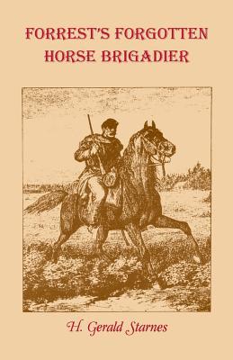 Forrest's Forgotten Horse Brigadier (Paperback)