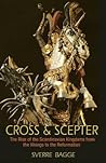 Cross and Scepter by Sverre Bagge