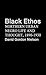Black Ethos: Northern Urban Negro Life and Thought, 1890-1930 (Contributions in Afro-American and African Studies)