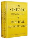The Oxford Encyclopedia of Biblical Interpretation (Oxford Encyclopedias of the Bible)
