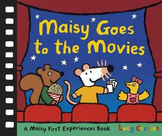 Maisy Goes to the Movies: A Maisy First Experiences Book (Hardcover)