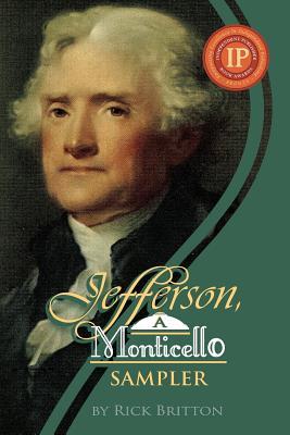 Jefferson, A Monticello Sampler