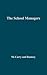 The School Managers: Power and Conflict in American Public Education (Contributions in Sociology)