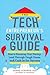 The Tech Entrepreneur's Survival Guide: How to Bootstrap Your Startup, Lead Through Tough Times, and Cash In for Success: How to Bootstrap Your ... Through Tough Times, and Cash In for Success
