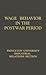 Wage Behavior in the Postwar Period: An Empirical Analysis, by William G. Bowen (Research Report Series)