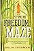 The Freedom Maze