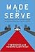 Made to Serve: How Manufact...