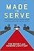 Made to Serve by Tim Baines