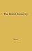 The British Economy (Econom...