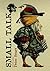 Small Talk: Selected Poems ...