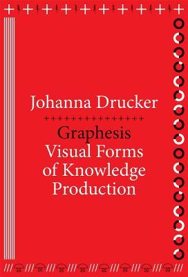 Graphesis: Visual Forms of Knowledge Production (Paperback)