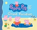 Peppa Pig and the Great Vacation: