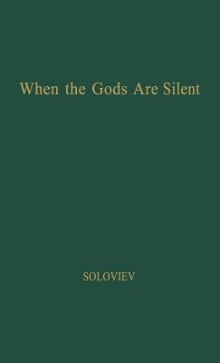When the Gods Are Silent (Hardcover)