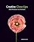 Creative Close-Ups: Digital Photography Tips and Techniques