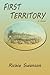 First Territory, A Novel