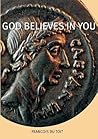 God Believes in You