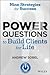Power Questions to Build Clients for Life: Nine Strategies for Success