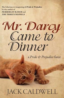 Mr. Darcy Came to Dinner (Paperback)
