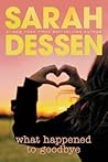 What Happened to Goodbye by Sarah Dessen