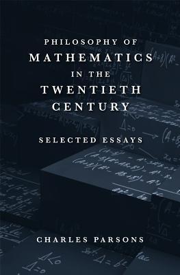 Philosophy of Mathematics in the Twentieth Century: Selected Essays (Hardcover)