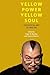Yellow Power, Yellow Soul: The Radical Art of Fred Ho (Asian American Experience)