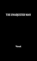 The Unadjusted Man: A New Hero for Americans: Reflections on the Distinction Between Conforming and Conserving