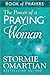 The Power of a Praying Woman Book of Prayers by Stormie Omartian