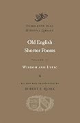 Old English Shorter Poems, Volume II: Wisdom and Lyric