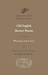 Old English Shorter Poems, Volume II: Wisdom and Lyric