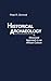 Historical Archaeology by Peter R. Schmidt