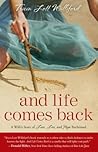 And Life Comes Back by Tricia Lott Williford