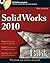 Solidworks 2010 Bible