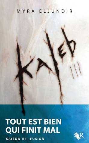 Kaleb, Saison III (Kaleb, #3)