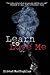 Learn to Love Me