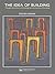 The Idea of Building: Thought and Action in the Design and Production of Buildings