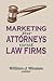 Marketing for Attorneys and Law Firms