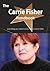 The Carrie Fisher Handbook - Everything You Need to Know about Carrie Fisher