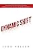 Dynamic Shift: Live Out You...