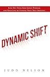Dynamic Shift: Live Out Your God-given Purpose for Your Life by Finding Your True Identity