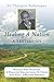 Healing A Nation: A Testimony: Waging And Winning A Peaceful Revolution To Unite And Heal A Broken Rwanda