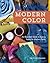 Modern Color: An Illustrated Guide to Dyeing Fabric for Modern Quilts