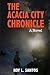 The Acacia City Chronicle (The Acacia City Chronicle Trilogy)