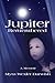 Jupiter Remembered by Myra Wexler Darwish