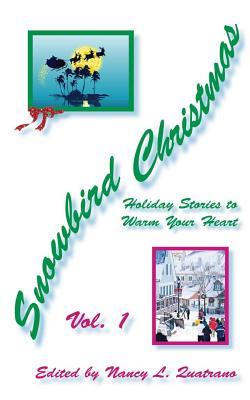 Snowbird Christmas Vol 1: Holiday Stories to Warm Your Heart